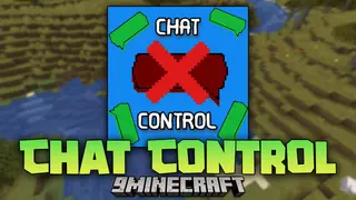 Chat Control Mod (1.21.1, 1.20.1) – Safe And Enjoyable, Enhancing Player Experience