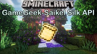 GameGeek-Saikel Silk API Mod (1.20.6, 1.20.1) – Making Fancy Functionality
