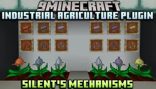 Industrial Agriculture Plugin Silent's Mechanisms Mod (1.16.5, 1.15.2)