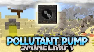 Pollutant Pump Mod (1.16.5, 1.12.2) – Helps Clear Up Pollution in The Air