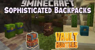 Sophisticated Backpacks Vault Hunters Edition Mod (1.18.2)