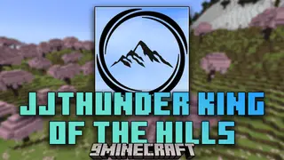 JJThunder King Of The Hills Mod (1.20.4, 1.19.4) – Explore Enhanced Terrain In Minecraft