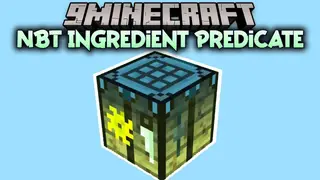 NBT Ingredient Predicate Mod (1.17.1, 1.16.5) – Custom Crafting Recipes