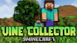 Vine Collector Mod (1.20.4, 1.20.1) – Easier To Harvest Vines