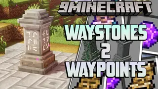 Waystones 2 Waypoints Mod (1.16.5, 1.12.2) – Xaero’s Minimap Addon