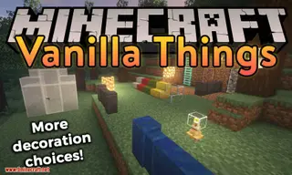 Vanilla Things Mod (1.20.4, 1.16.5) – More Decoration Choices