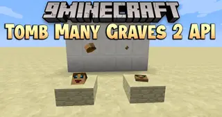 Tomb Many Graves 2 API Mod (1.12.2) – Library for Plugins