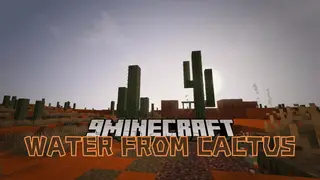 Water from Cactus Mod (1.20.1, 1.19.2) – Desert Survival Scenarios