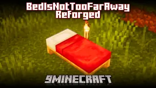 Bed Is Not Too Far Away Reforged Mod (1.20.2, 1.19.4) – Better Bed Mechanics