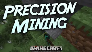 Precision Mining Mod (1.20.1, 1.19.4) – Optimize Your Mining