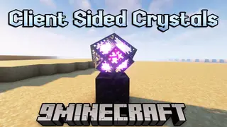 Client Sided Crystals Mod (1.20.1, 1.19.4) – Makes Crystal PvP Less Ping Dependant