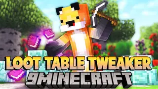 Loot Table Tweaker Mod (1.12.2, 1.11.2) – Compatibility, Addon