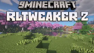 RLTweaker 2 Mod (1.12.2) – Miscellaneous Bug Fixes
