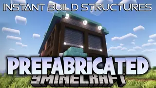 Prefabricated Mod (1.20.1) – Instant Build Structures