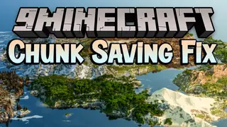 Chunk Saving Fix Mod (1.16.5) – Fixes MC-224729 Bug