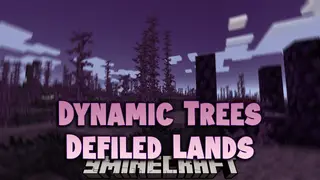 Dynamic Trees Defiled Lands Mod (1.12.2) – Compatibility Addon