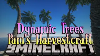 Dynamic Trees Pam's Harvestcraft Mod (1.12.2) – Compatibility Addon