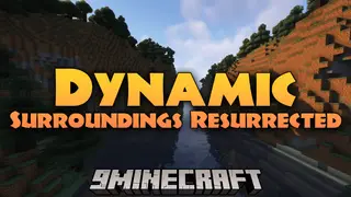 Dynamic Surroundings Resurrected Mod (1.19.2, 1.18.2) – Resurrecting Minecraft Atmosphere