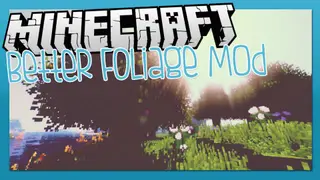 Better Foliage Mod (1.19.2, 1.18.2) – Alter the Appearance of Leaves
