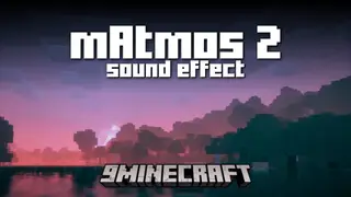 MAtmos 2 Sound Effect Mod (1.20.1, 1.19.4) – Atmosphere SFX