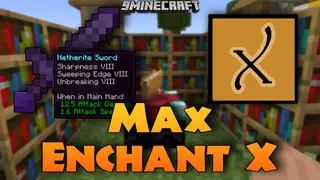 Max Enchant X Mod (1.20.1, 1.19.2) – Increase The Maximum Level for Enchantments to 10