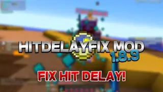 Hit Delay Fix Mod (1.8.9) – Remove Click Delay
