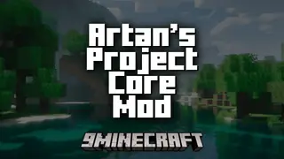 Artan's Project Core Mod (1.20.1, 1.19.2) – Dependency Mod