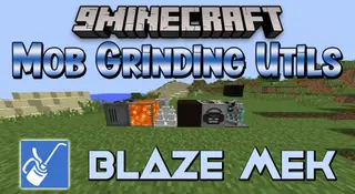 Blaze Mek Mod (1.19.2) – Extra Feature to Mob Grinding Utils