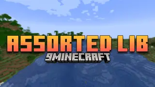 Assorted Lib Mod (1.20.1, 1.19.4) – Unleashing The Potential Of The Assorted Mod Series!