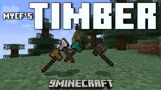 MYCF's Timber Mod (1.20.1, 1.19.3) – Fell Trees Faster