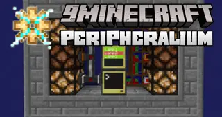 Peripheralium Mod (1.20.1, 1.19.4) – Build Peripheral in More Flexible