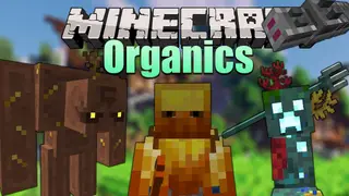 Organics Mod (1.20.1, 1.19.2) – Utilities, Entities, Landscape