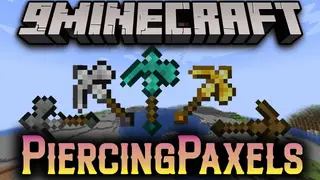 Piercing Paxels Mod (1.20.1, 1.19.2) – Dynamic Upgradable Multi-Tools
