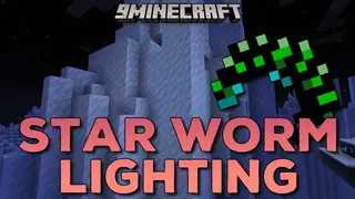 Star Worm Lighting Mod (1.20.1, 1.18.2) – Star Worm Lighting Magic!!!