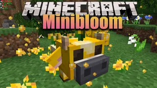Minibloom Mod (1.16.5) – Adorable Entity