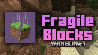 Fragile Blocks Mod (1.12.2) – The Realistic World of Fragile Blocks