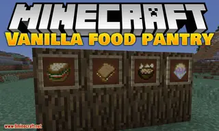 VanillaFoodPantry Mod (1.18.2, 1.16.5) – More Recipes, Better Storage for Food