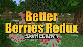 Better Berries Redux Mod (1.20.1) – Experience A Berry Delightful Adventure!!!
