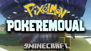 PokeRemoval Mod (1.16.5, 1.12.2) – Clean Up Your Pixelmon Server