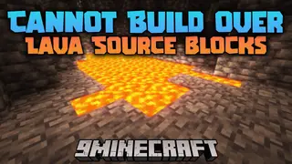 Cannot Build Over Lava Source Blocks Mod (1.20.1, 1.19.4) – More Complex And Challenging