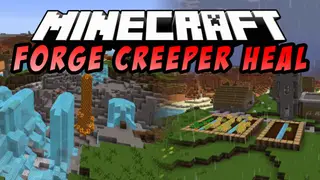Forge Creeper Heal Mod (1.20.1, 1.19.4) – Repair Damage Done by Explosion
