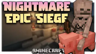 Nightmare Epic Siege Mod (1.19.3, 1.18.2) – You Will Absolutely Not Survive