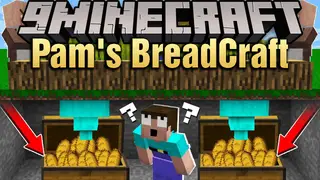Pam's BreadCraft Mod (1.12.2) – New Types of Bread
