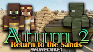 Atum 2: Return to the Sands Mod (1.16.5, 1.15.2) – A New Adventure Into the Sands