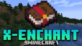 X-Enchant Mod (1.18.2, 1.16.5) – Introducing Many New Enchantments