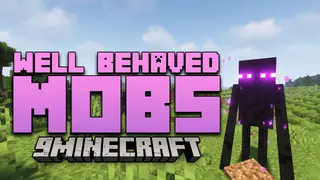Well-Behaved Mobs Mod (1.16.5, 1.15.2) – Minor Tweaks To The Behavior Of A Few Mobs