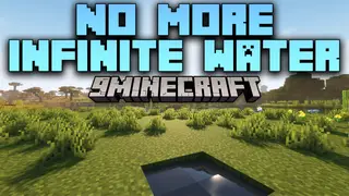 No More Infinite Water Mod (1.19.2, 1.18.2) – Prevents Water Creating Source Blocks