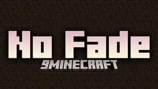No Fade Mod (1.19.2, 1.18.2) – Eliminates All Of The Fade Off Animations