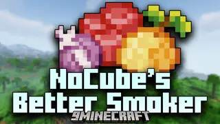NoCubes Better Smoker Mod (1.19.2, 1.18.2) – New Cooked Variants Of Vanilla Foods