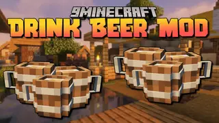 Drink Beer Mod (1.19.3, 1.18.2) – Liquor, Drink
